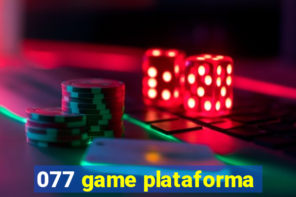 077 game plataforma